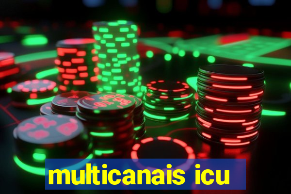 multicanais icu